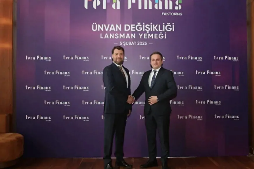 Tera Finans Faktoring Sektörde Yeni Kimliğiyle Güçlenmeyi Hedefliyor