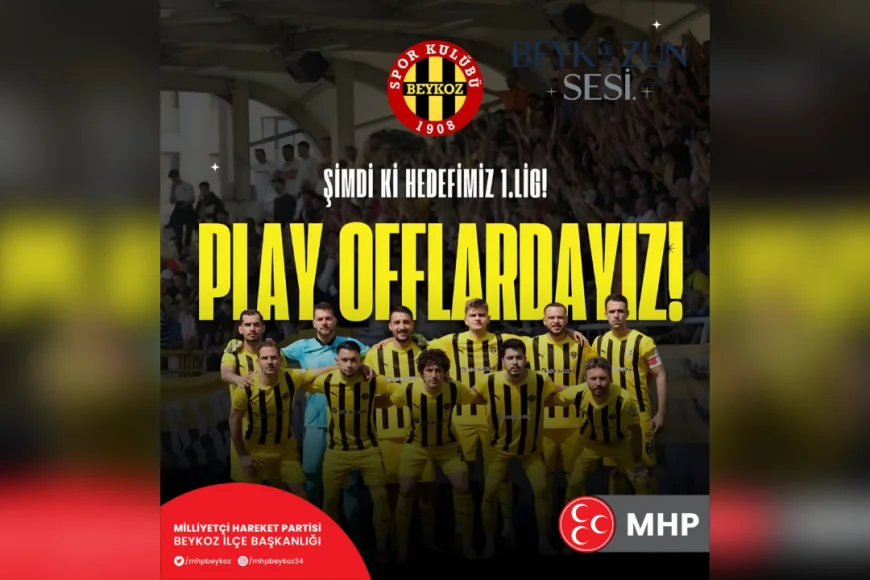 MHP Beykoz District Chairman Emre Çömlekçi: 'Beykoz A.Ş.'s Play-Off Success Reflected the Sports Spirit of Our District'
