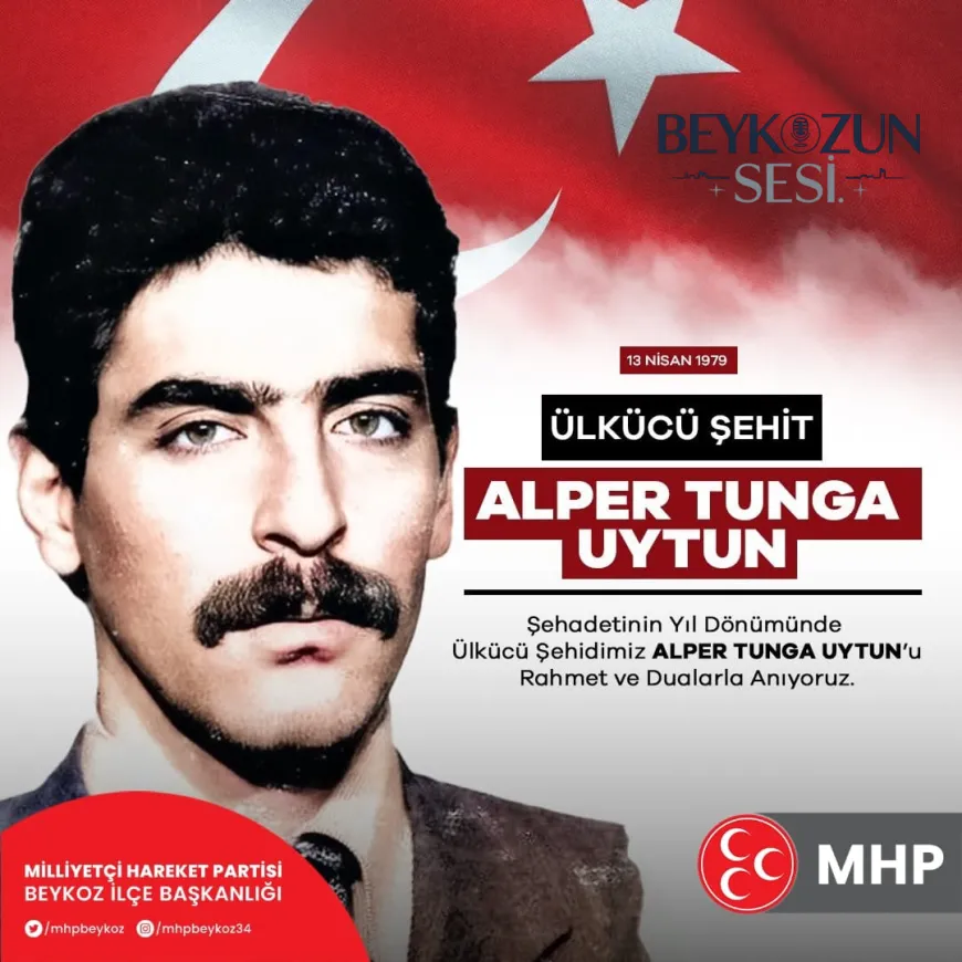 Beykoz MHP’den Ülkücü Şehit Alper Tunga Uytun’a vefa dolu anma mesajı