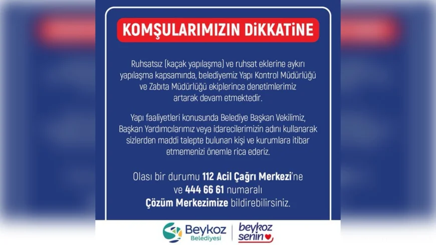 Kaçak yapılaşmaya karşı denetimler artıyor: Beykoz Belediyesi uyardı