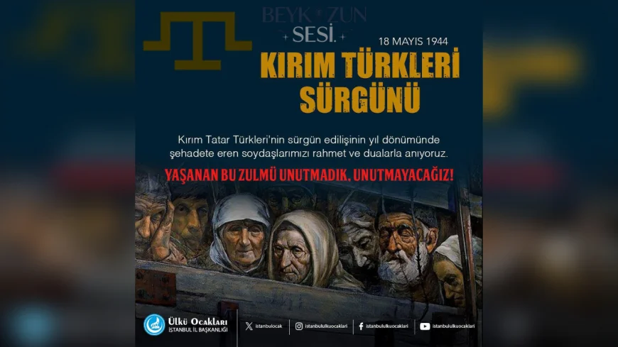 81 Yıl Önce Başlayan Büyük Acı: Kırım Tatar Sürgünü Hafızalardan Silinmiyor