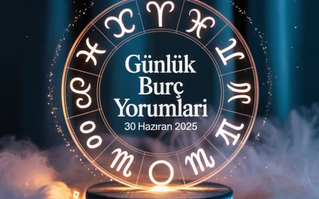 30 Haziran 2025 Günlük Burç Yorumları: Aşk, iş ve para konularında sürpriz gelişmeler öne çıkıyor