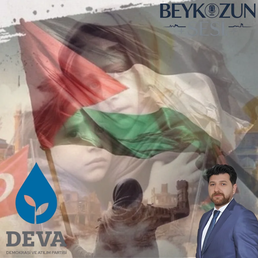 DEVA Partisi Beykoz İlçe Başkanı Şenol Korkmaz’dan çağrı: ‘Gazze için Üsküdar’da insanlık onuru adına buluşuyoruz’