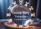 02 Temmuz 2025 Günlük Burç Yorumları: Aşk, İş, Para ve Sağlıkta Günün Öne Çıkan Detayları