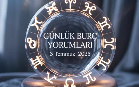 03 Temmuz 2025 günlük burç yorumları açıklandı: Aşk, iş, para ve sağlık alanlarında öne çıkan detaylar