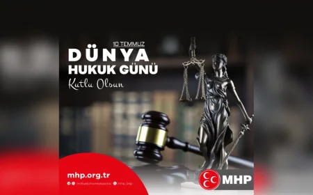 MHP Beykoz İlçe Başkanlığı’ndan 10 Temmuz Dünya Hukuk Günü mesajı