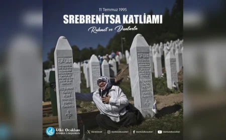 Srebrenitsa Katliamının Yıl Dönümünde Beykoz Ülkü Ocakları'ndan Duygusal Anma Mesajı: 'Ruhları Şad, Mekanları Cennet Olsun'
