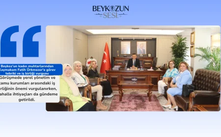 Beykoz’un kadın muhtarlarından Kaymakam Fatih Ürkmezer’e görev tebriki ve iş birliği vurgusu