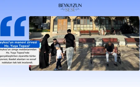 Beykoz’un manevi zirvesi Hz. Yuşa Tepesi’nde esnaf ve vatandaşlarla kapsamlı ziyaret gerçekleştirildi