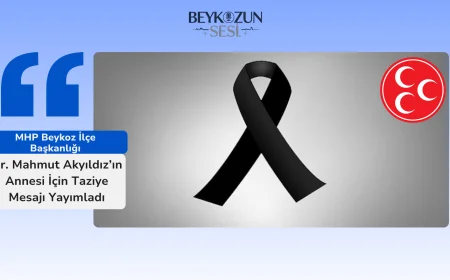 MHP Beykoz İlçe Başkanlığı, Dr. Mahmut Akyıldız’ın Annesi İçin Taziye Mesajı Yayımladı