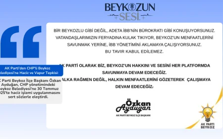 AK Parti’den CHP’li Beykoz Belediyesi’ne Haciz ve Vapur Tepkisi: “Belediye İflas Noktasında, Halk Mağdur Ediliyor”