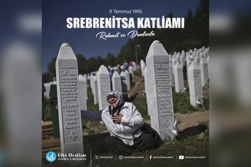 The message of emotional commemoration from Beykoz Ülkü Ocakları on the anniversary of the Srebrenica massacre:
