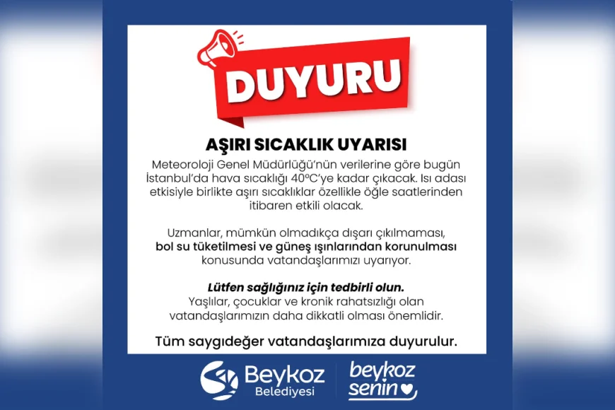 Beykoz Belediyesi’nden 40 Dereceye Dayanan Sıcaklık İçin Uyarı: Vatandaşlar Dikkatli Olmalı