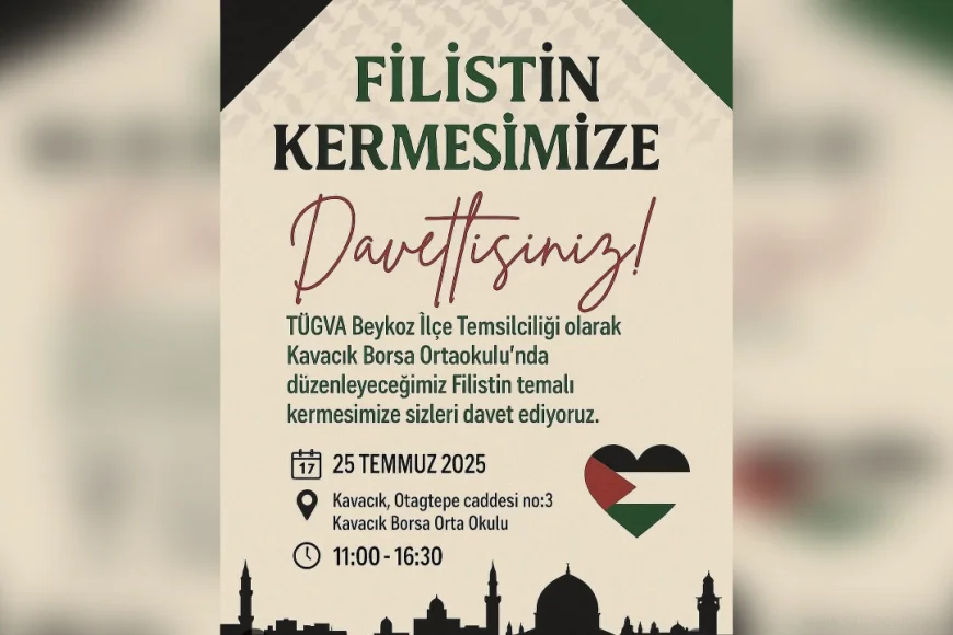 TÜGVA Beykoz’dan Filistin’e Destek Çağrısı: Kermes 25 Temmuz’da Kavacık’ta Düzenlenecek