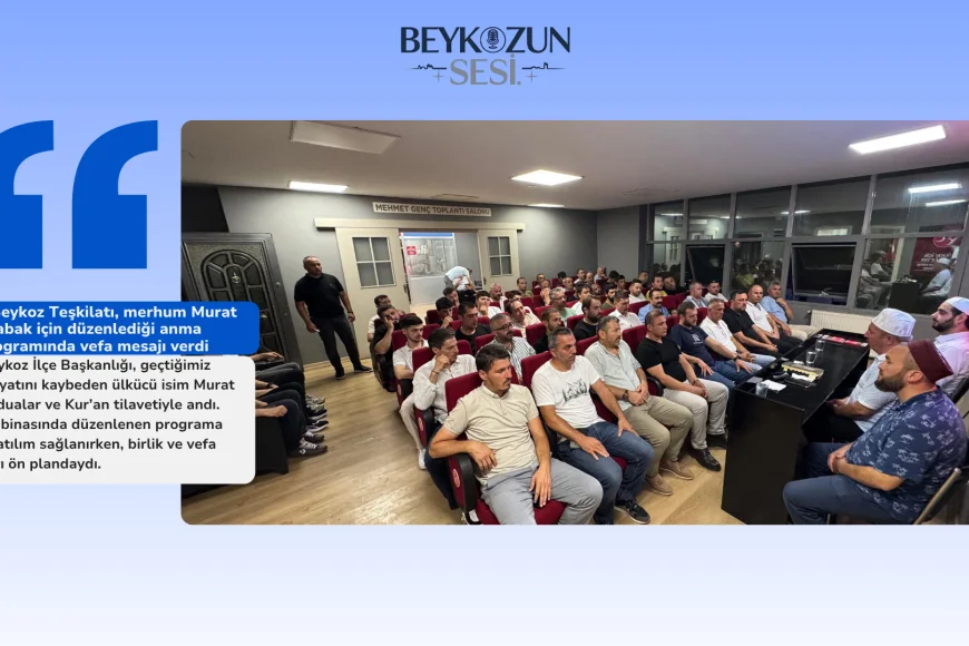 MHP Beykoz Teşkilatı, merhum Murat Kabak için düzenlediği anma programında vefa mesajı verdi