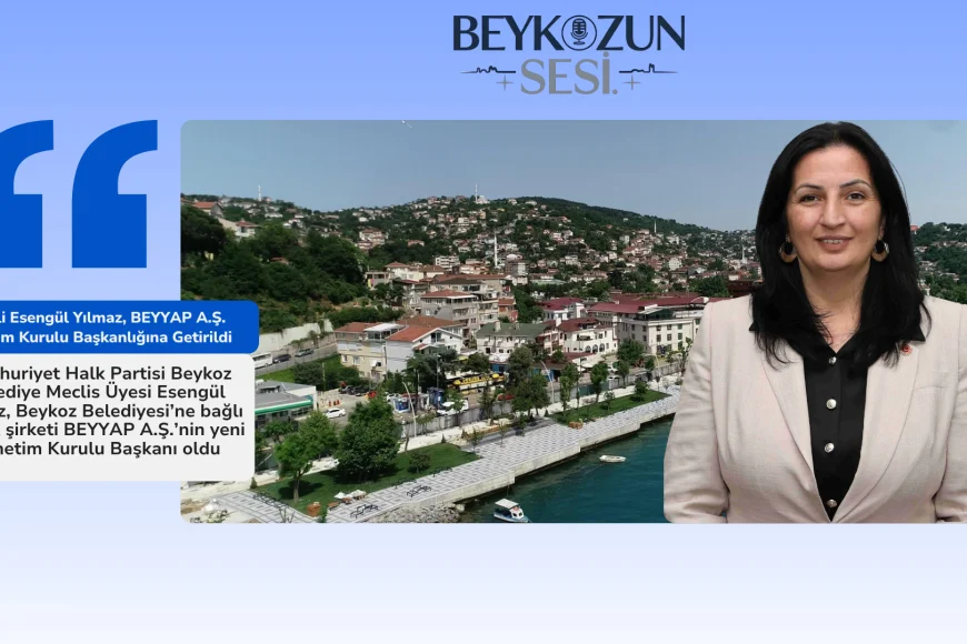 CHP’li Esengül Yılmaz, BEYYAP A.Ş. Yönetim Kurulu Başkanlığına Getirildi