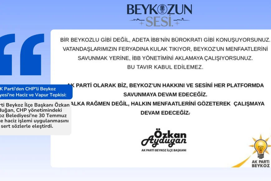 AK Parti’den CHP’li Beykoz Belediyesi’ne Haciz ve Vapur Tepkisi: “Belediye İflas Noktasında, Halk Mağdur Ediliyor”