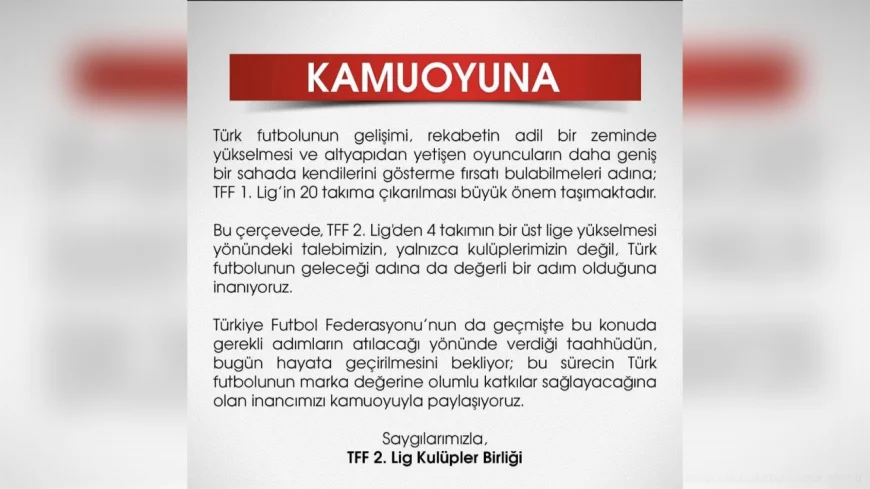TFF 2. Lig Kulüpler Birliği'nden 1. Lig çağrısı: "Dört takımın yükselmesi Türk futbolu için değerli bir adım"