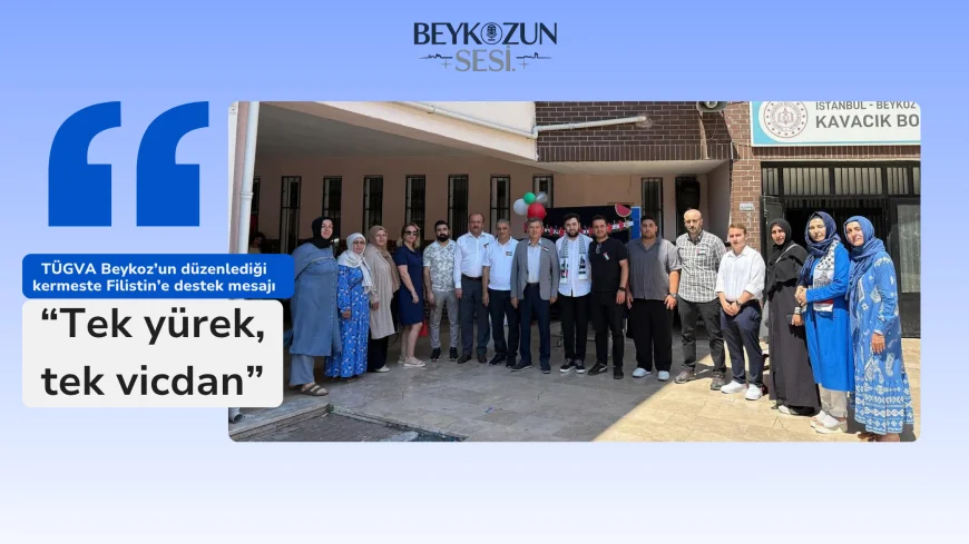 TÜGVA Beykoz’un düzenlediği kermeste Filistin’e destek mesajı: “Tek yürek, tek vicdan”
