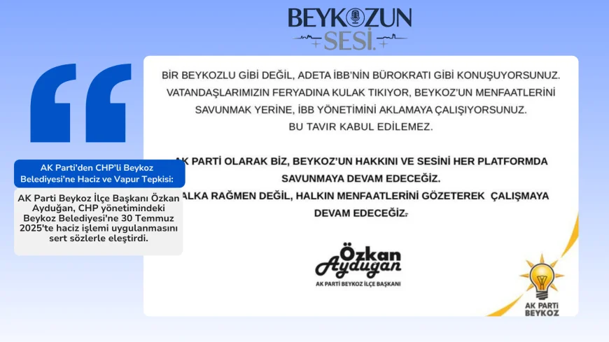 AK Parti’den CHP’li Beykoz Belediyesi’ne Haciz ve Vapur Tepkisi: “Belediye İflas Noktasında, Halk Mağdur Ediliyor”