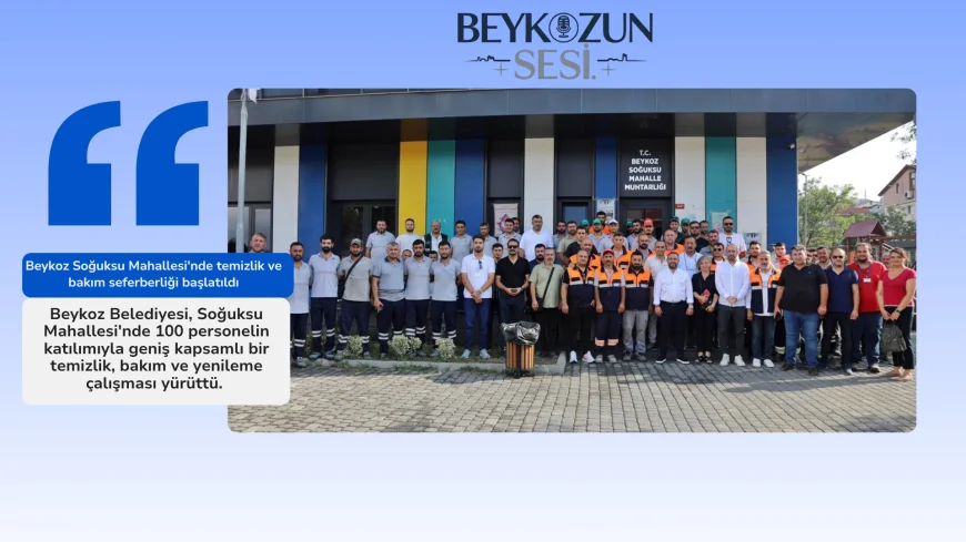 Beykoz Soğuksu Mahallesi'nde temizlik ve bakım seferberliği başlatıldı