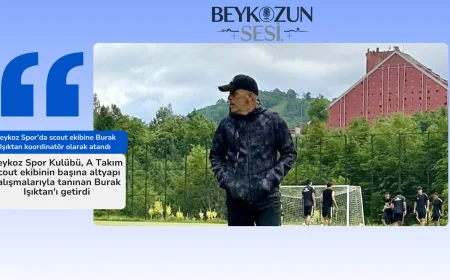 Beykoz Spor’da scout ekibine Burak Işıktan koordinatör olarak atandı