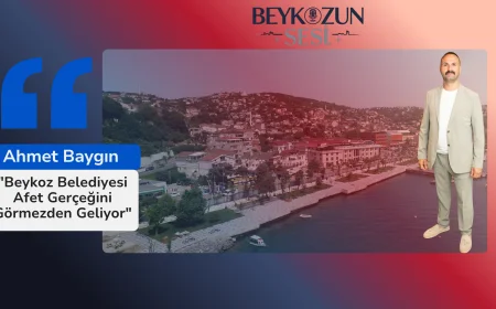 Ahmet Baygın : "Beykoz Belediyesi Afet Gerçeğini Görmezden Geliyor"