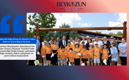 Beykoz’da Doğa Kampı ile Gençler Takım Ruhu ve Çevre Bilinci Kazandı