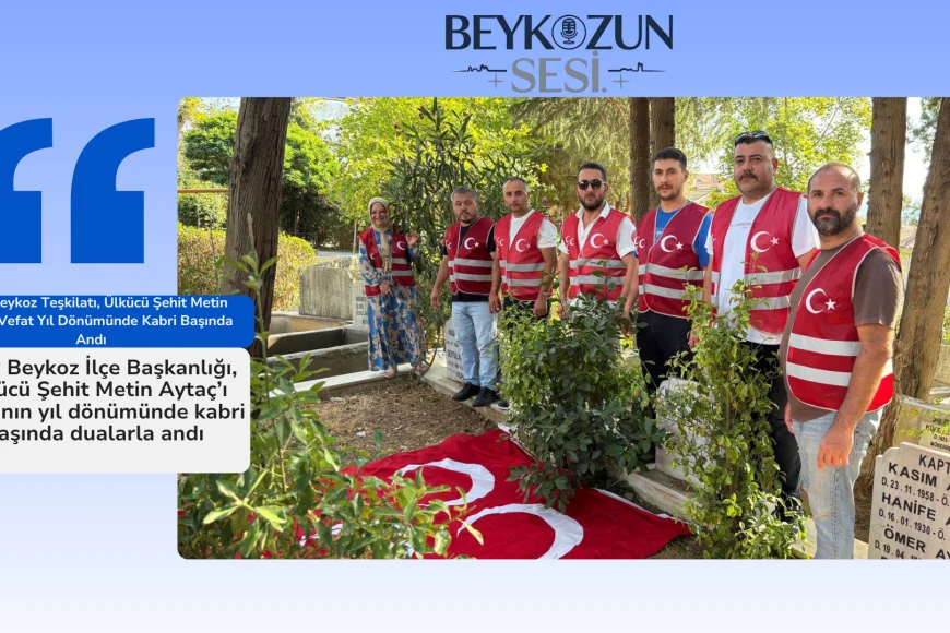 MHP Beykoz Teşkilatı, Ülkücü Şehit Metin Aytaç’ı Vefat Yıl Dönümünde Kabri Başında Andı