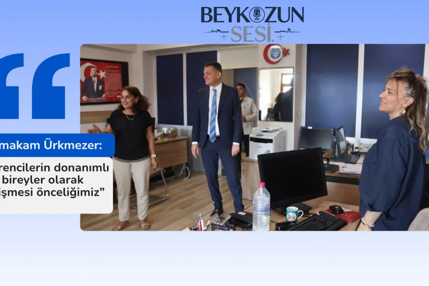 Kaymakam Ürkmezer: “Öğrencilerin donanımlı bireyler olarak yetişmesi önceliğimiz”