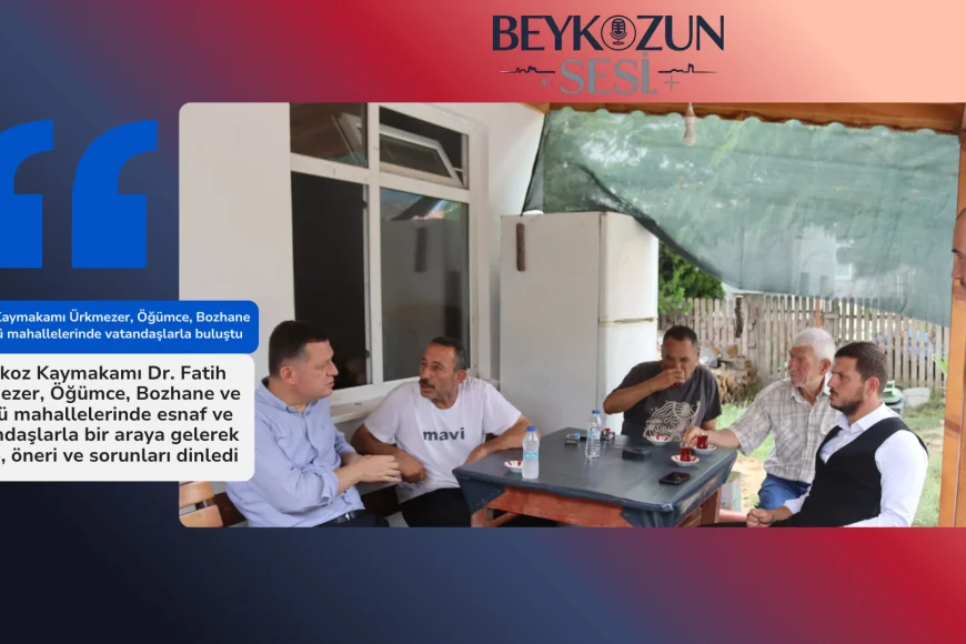 Beykoz Kaymakamı Ürkmezer, Öğümce, Bozhane ve Göllü mahallelerinde vatandaşlarla buluştu