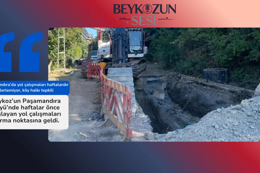 Paşamandıra’da yol çalışmaları haftalardır ilerlemiyor, köy halkı tepkili