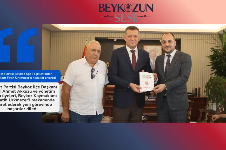 Felicity Party Beykoz District Organization of the Governor Fatih Ürkmezer'e courtesy visit
