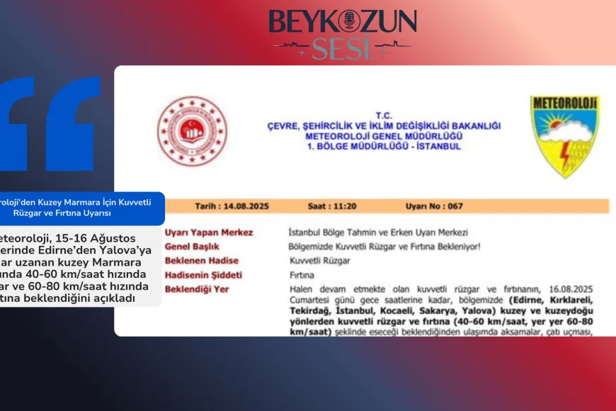 Meteoroloji’den Kuzey Marmara İçin Kuvvetli Rüzgar ve Fırtına Uyarısı