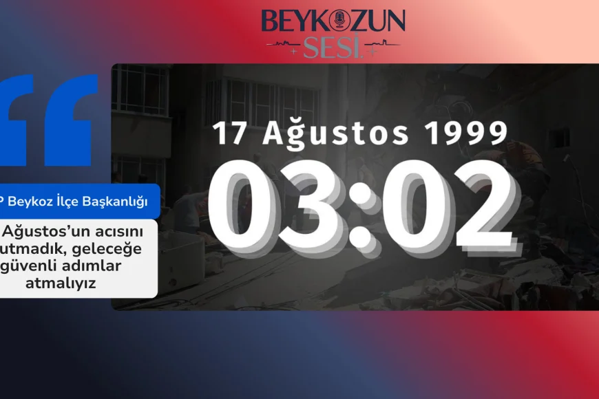 MHP Beykoz İlçe Başkanlığı: "17 Ağustos’un acısını unutmadık, geleceğe güvenli adımlar atmalıyız"