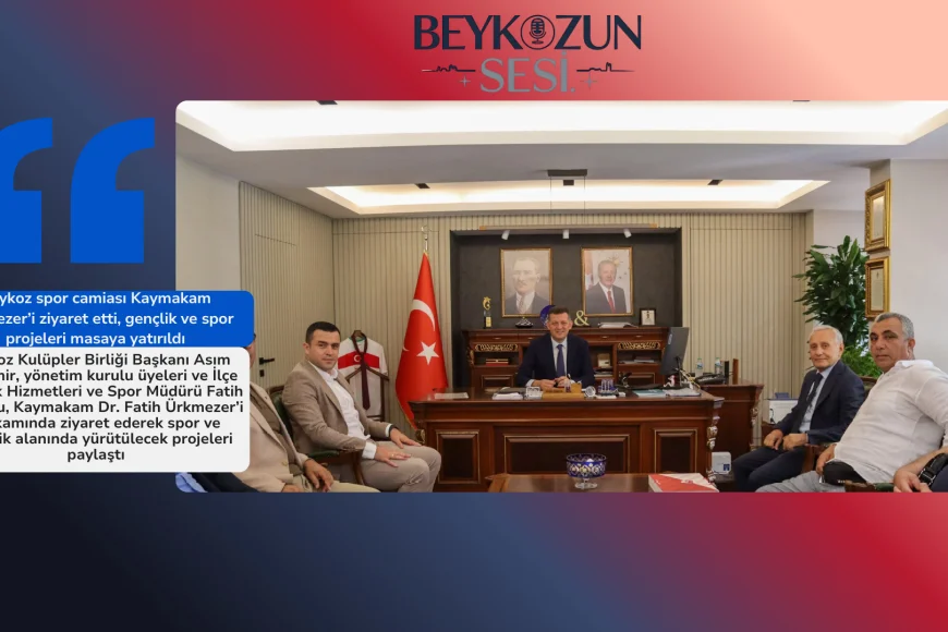 Beykoz spor camiası Kaymakam Ürkmezer’i ziyaret etti, gençlik ve spor projeleri masaya yatırıldı