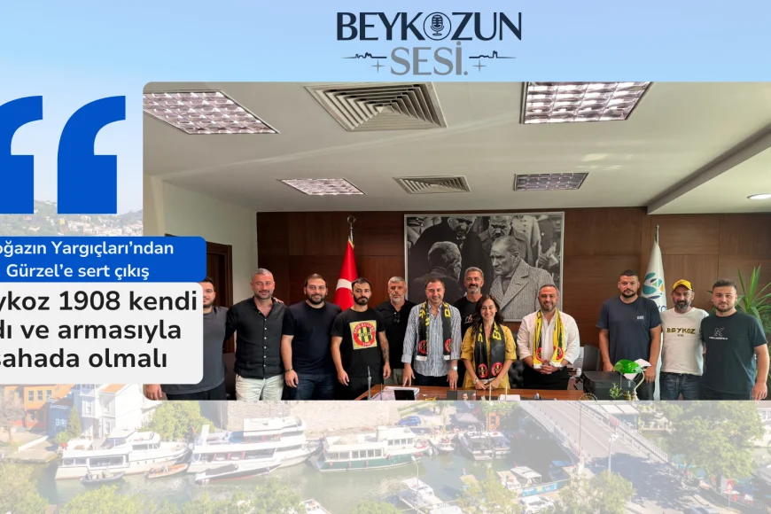 Boğazın Yargıçları’ndan Gürzel’e sert çıkış: “Beykoz 1908 kendi adı ve armasıyla sahada olmalı”