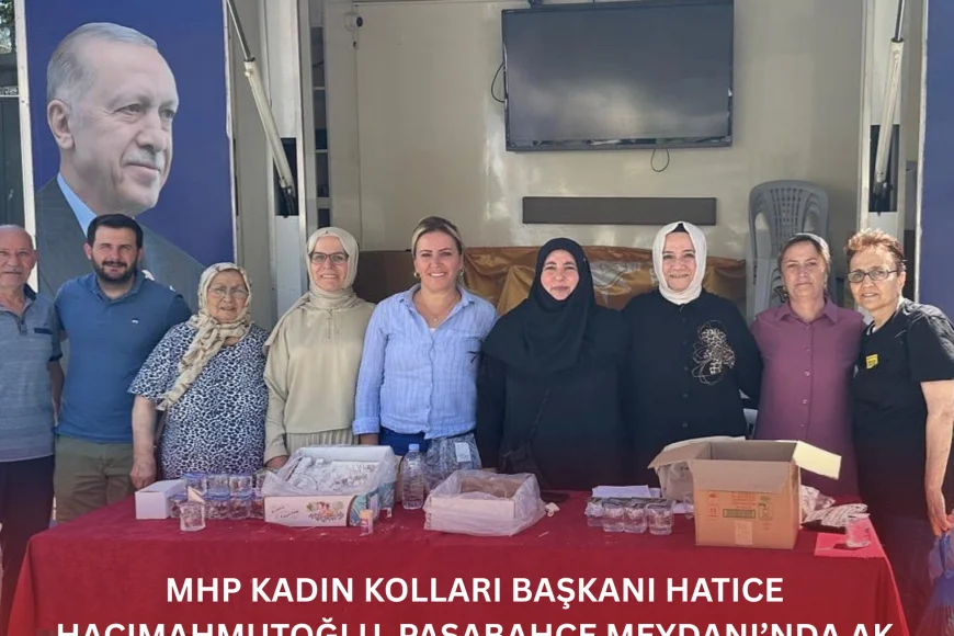 MHP Beykoz Kadın Kolları Başkanı Hatice Hacımahmutoğlu, Paşabahçe Meydanı’nda AK Parti Kadın Kolları ile buluştu