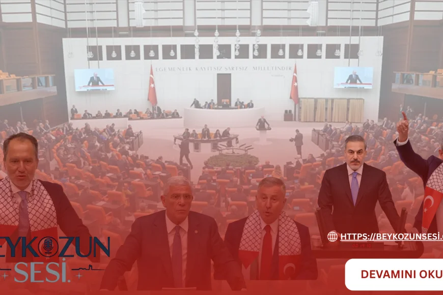 Historical Gaza Session in the Grand National Assembly of Turkey: Deputies called for a concrete step to stop Israel's genocide