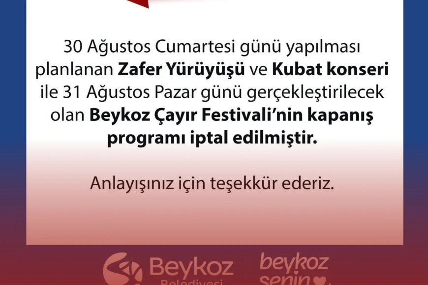 Beykoz’da Zafer Yürüyüşü, Kubat konseri ve Çayır Festivali kapanış programı iptal edildi