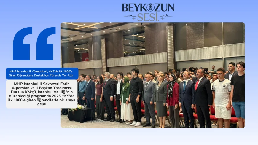 MHP İstanbul İl Yöneticileri, YKS’de İlk 1000’e Giren Öğrencilere Destek İçin Törende Yer Aldı