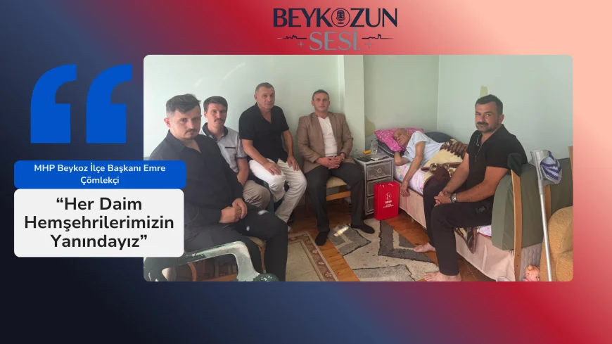 MHP Beykoz İlçe Başkanı Emre Çömlekçi: “Her Daim Hemşehrilerimizin Yanındayız”
