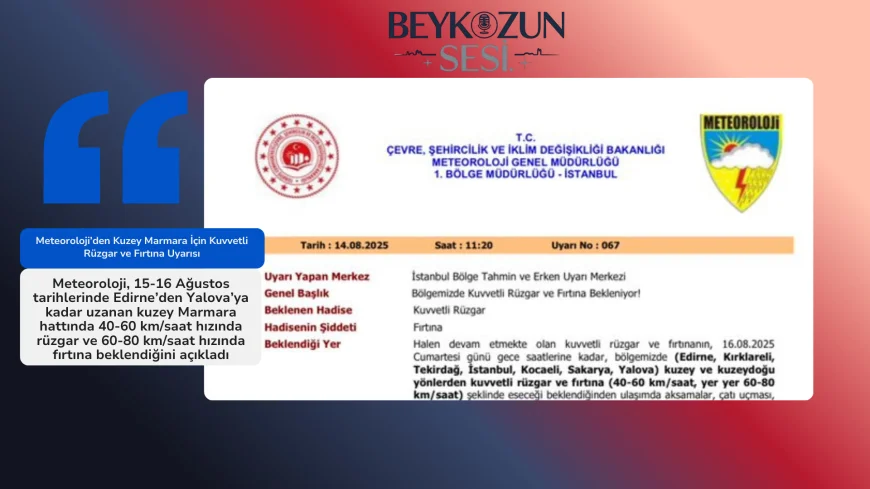 Meteoroloji’den Kuzey Marmara İçin Kuvvetli Rüzgar ve Fırtına Uyarısı