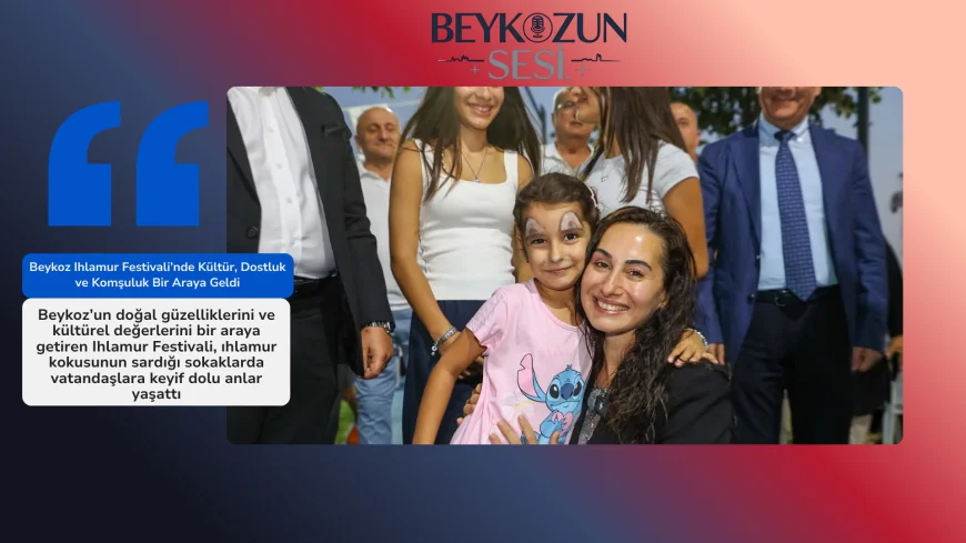 Beykoz Ihlamur Festivali’nde Kültür, Dostluk ve Komşuluk Bir Araya Geldi