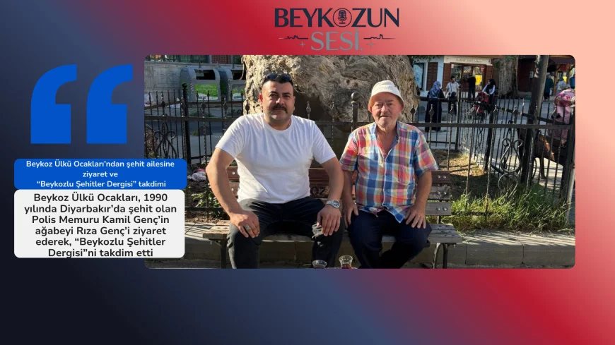 Beykoz Ülkü Ocakları’ndan şehit ailesine ziyaret ve “Beykozlu Şehitler Dergisi” takdimi