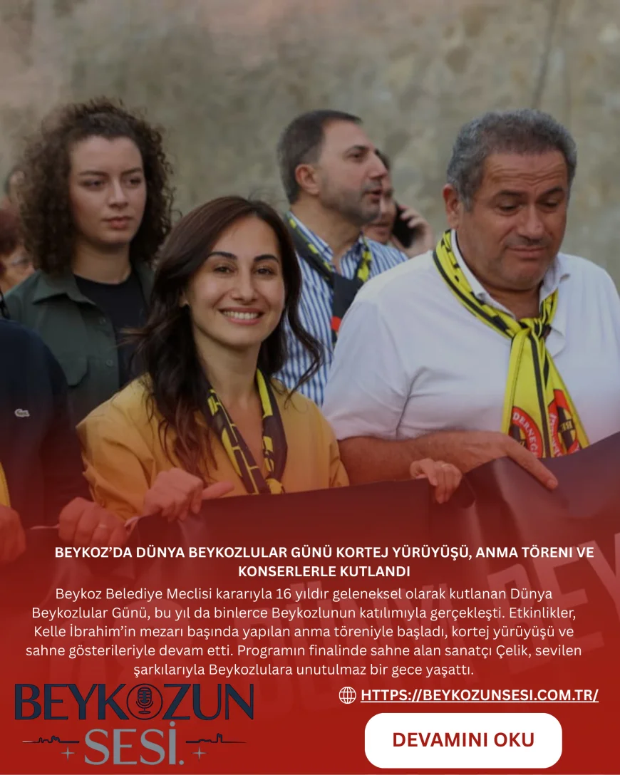 Beykoz’da Dünya Beykozlular Günü kortej yürüyüşü, anma töreni ve konserlerle kutlandı