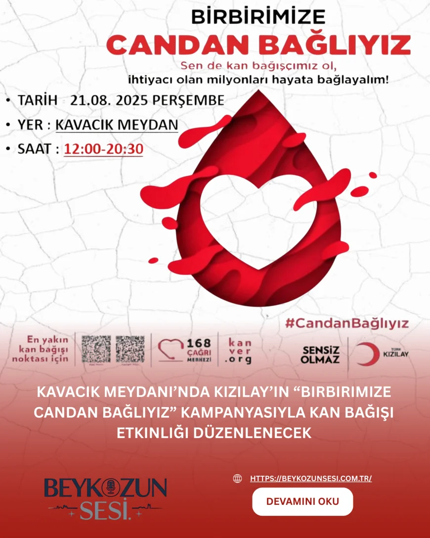 Kavacık Meydanı’nda Kızılay’ın “Birbirimize Candan Bağlıyız” kampanyasıyla kan bağışı etkinliği düzenlenecek