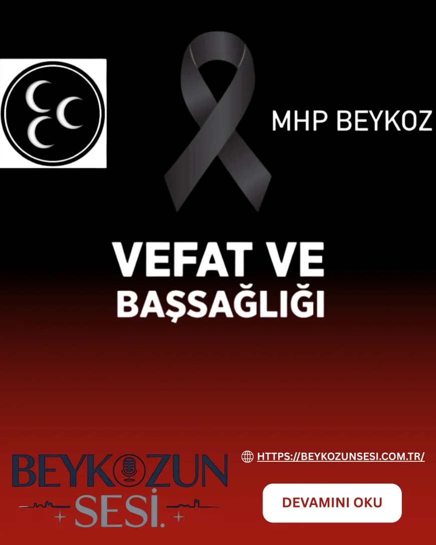 MHP Beykoz’dan Çayır Festivali’nde hayatını kaybeden genç için başsağlığı mesajı