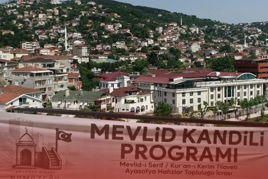 Beykoz’da Mevlid Kandili’nde Anadolu Hisarı Namazgahı’nda özel program düzenlenecek