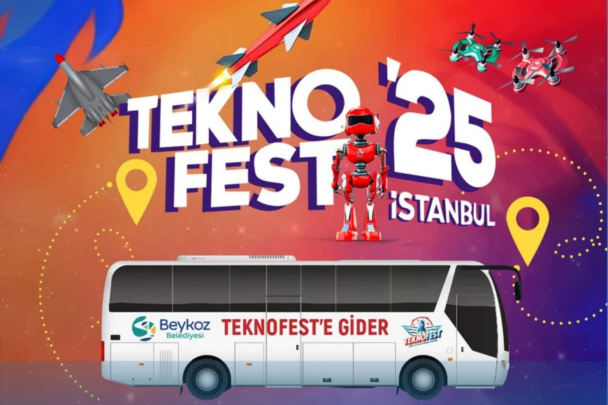Beykoz Belediyesi’nden TEKNOFEST 2025’e ücretsiz servis imkânı: Festival yolculuğu Kavacık’tan başlıyor
